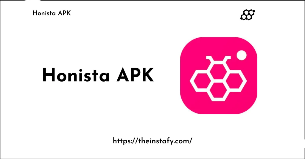 Honista Apk - Honista downlaod apk