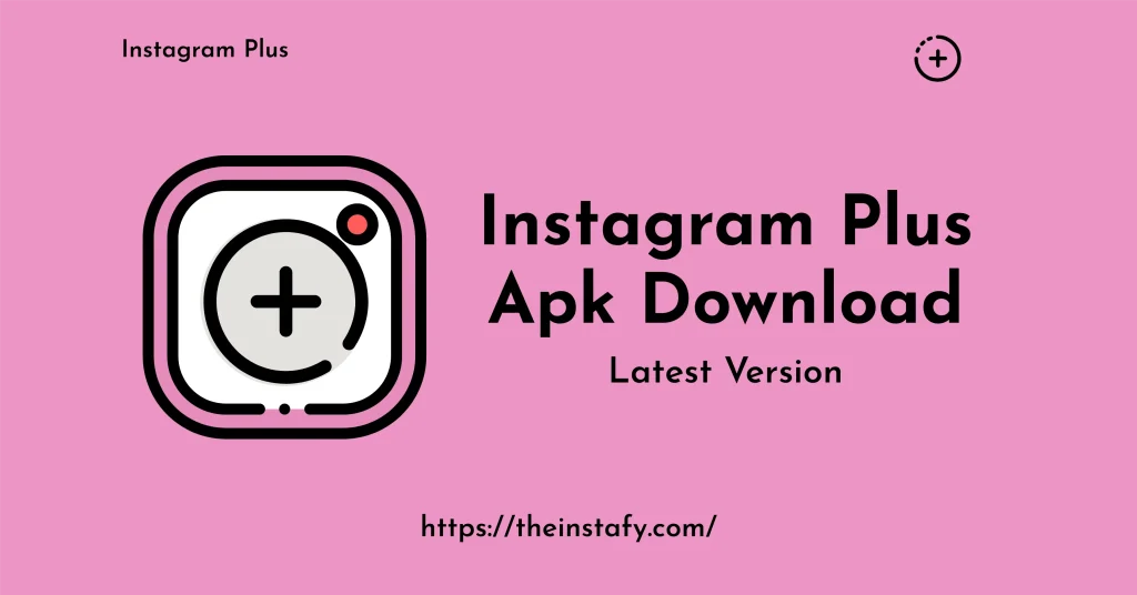 instagram plus - instagram plus apk