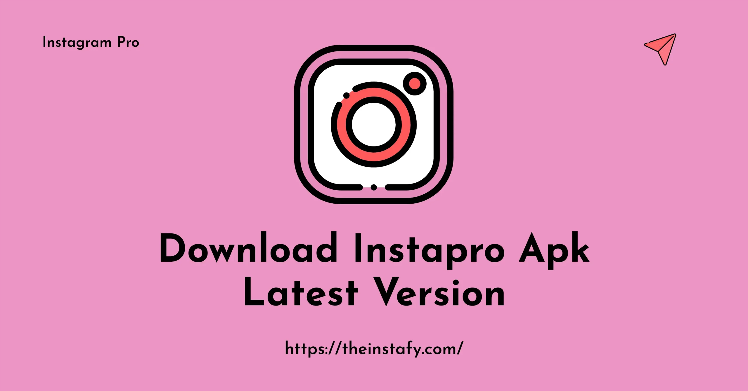 Instagram Pro - Insta Pro Apk Son Sürümünü İndirin (Ağustos)