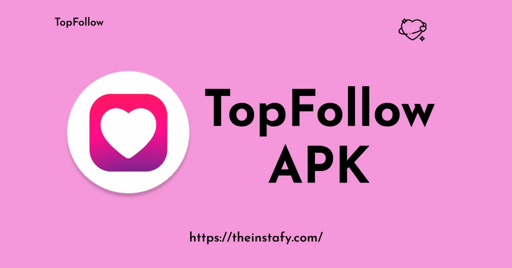 topFollow apk Download 