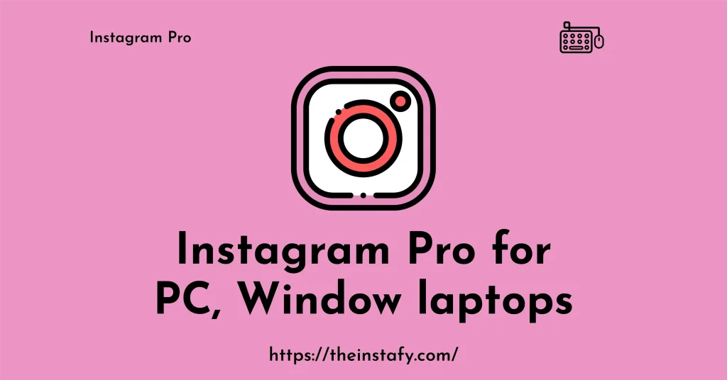 Download instagram pro for pc - instapro apk