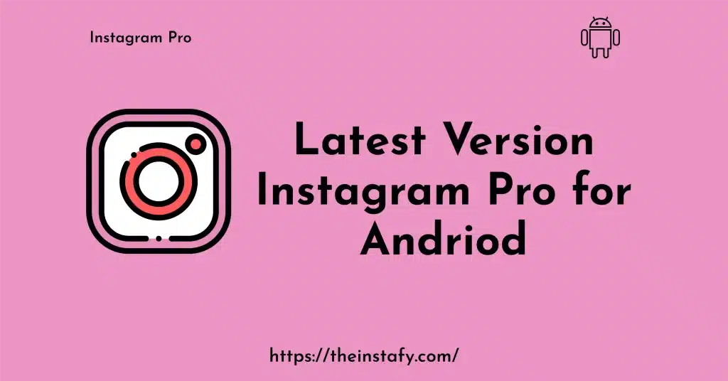 Instagram pro for android